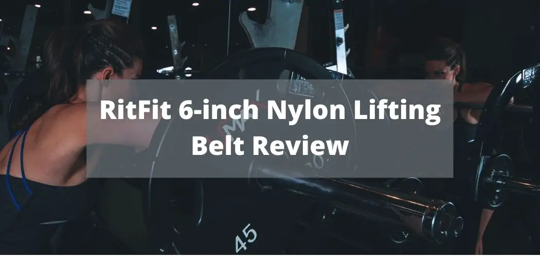 ritfit 6-inch nylon lifting belt review