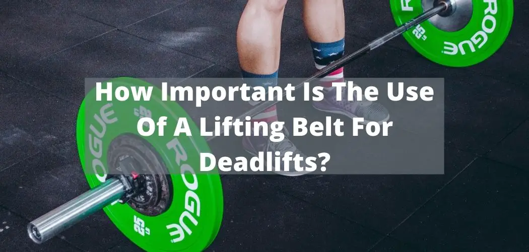 lifting belt for deadlifts